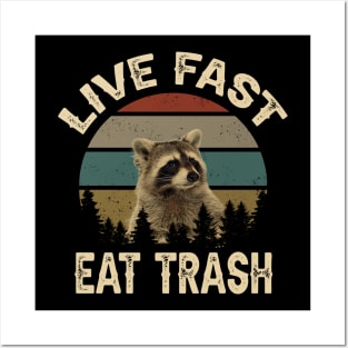 Live Fast, Eat Trash Posters and Art